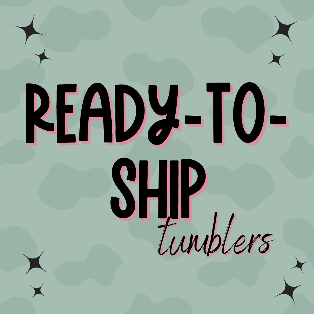 Ready-To-Ship Tumblers