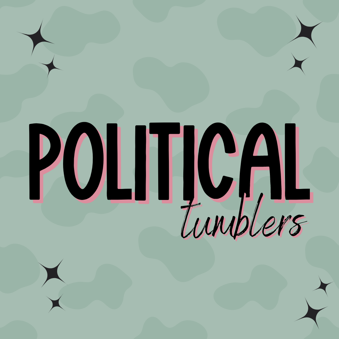 Political Tumblers