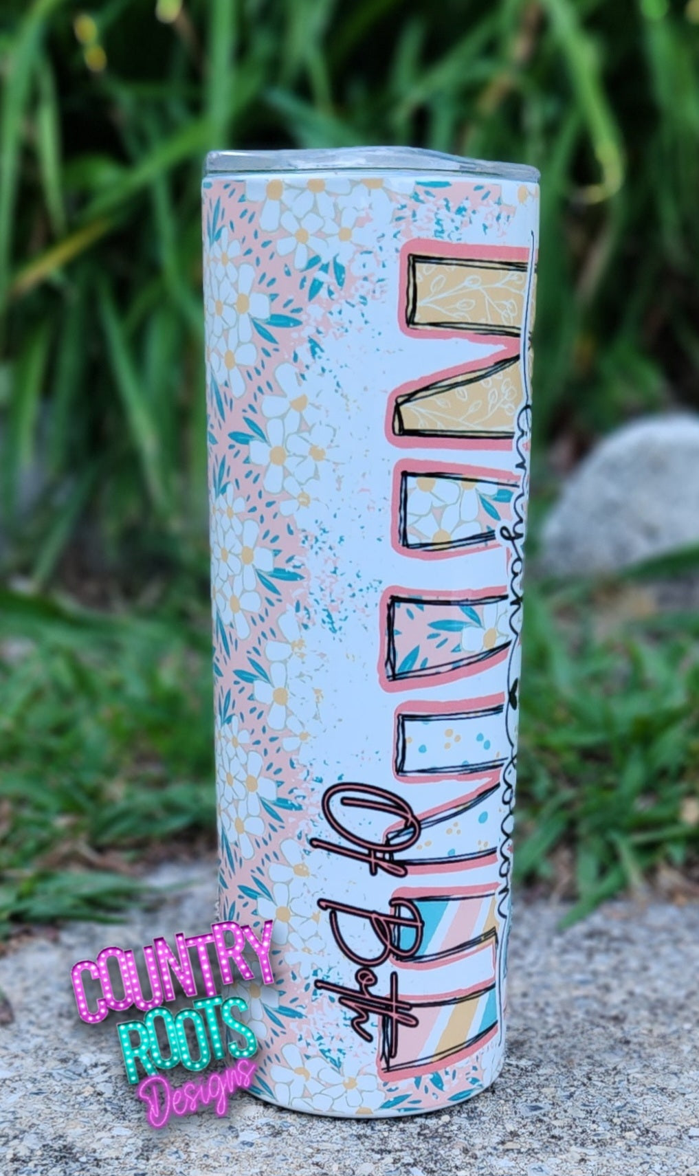 Personalized Floral Mama, nana, grammy, etc.. 20oz Skinny Tumbler