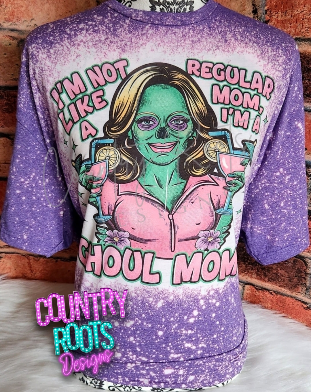 I'm Not Like A Regular Mom I'm A Ghoul Mom