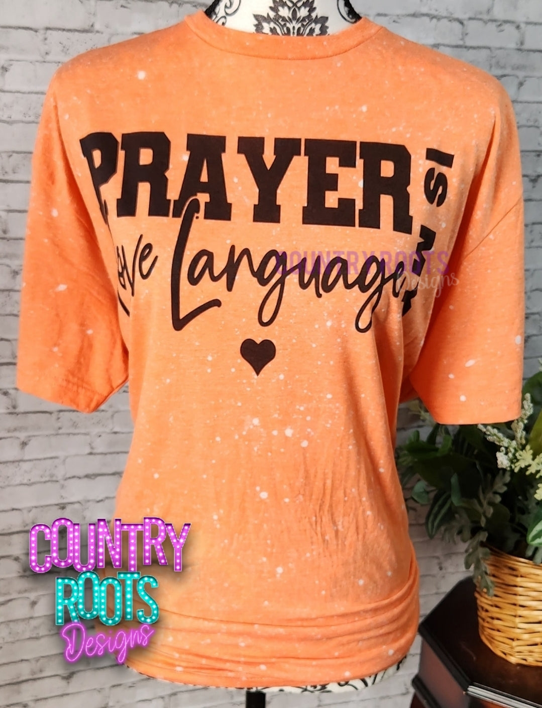 Prayer Is My Love Language- FRONT & BACK