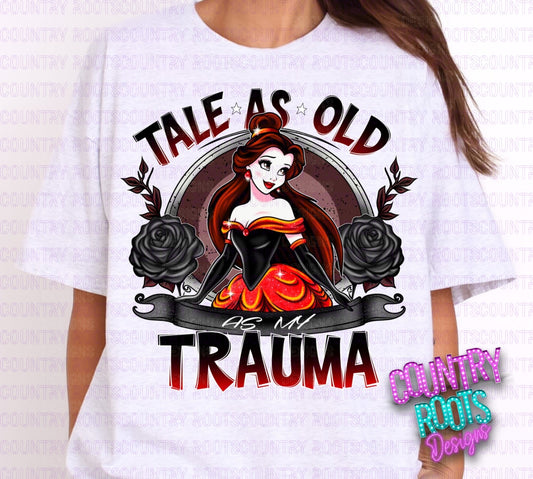 Tale As Old As My Trauma Tee