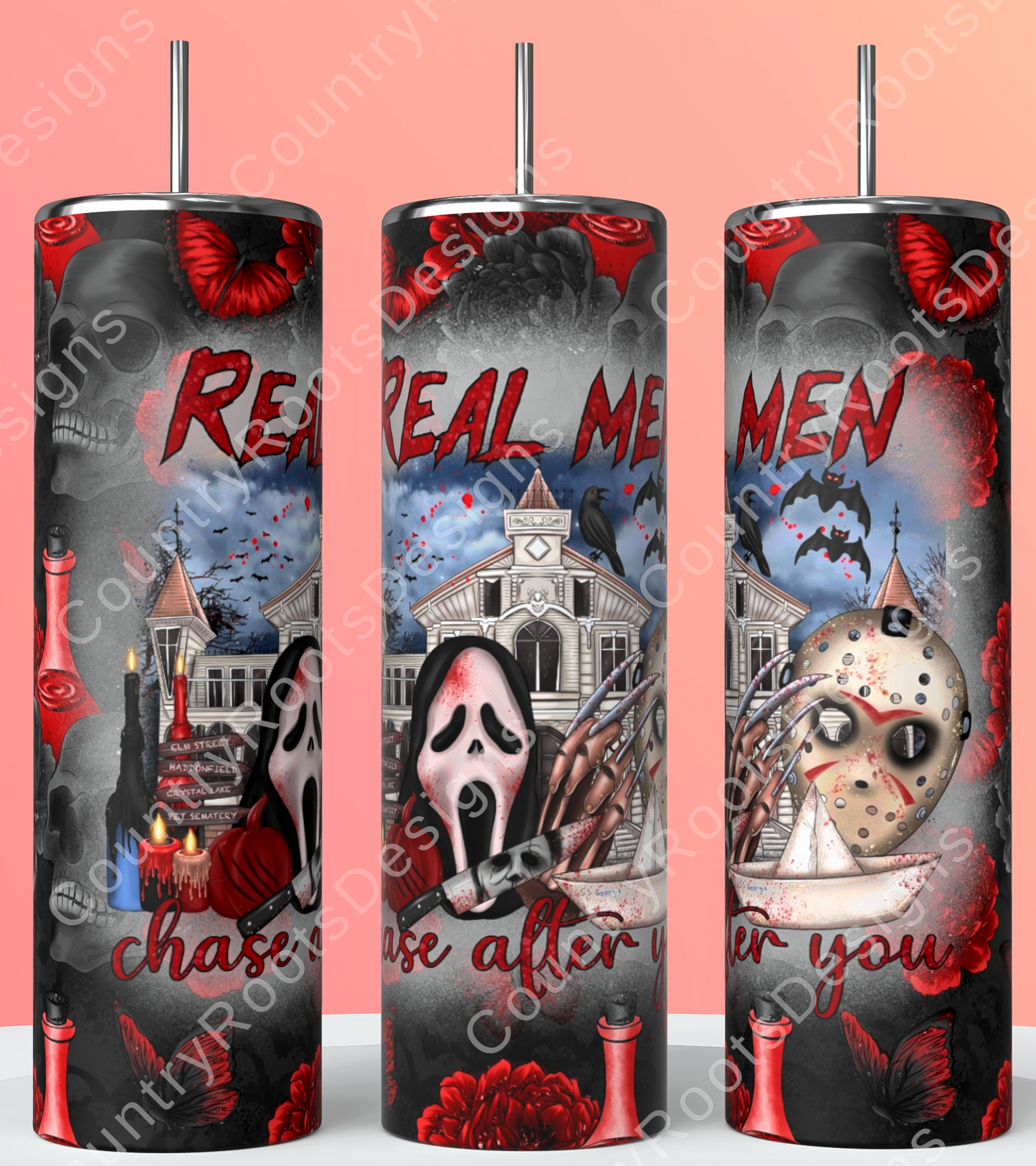 Real Men Chase After You 20oz Skinny Tumbler