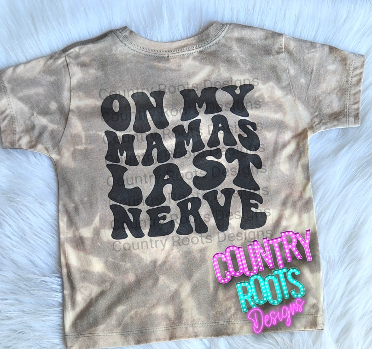 On My Mamas Last Nerve (FRONT & BACK)