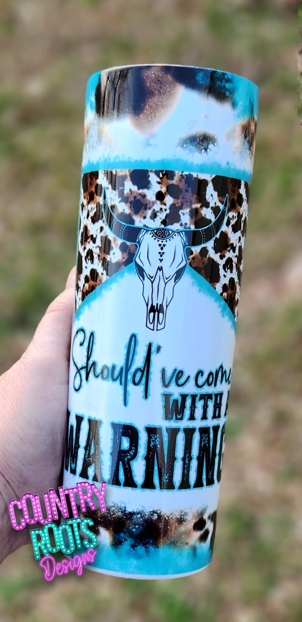 Should've Come With A Warning 20oz Skinny Tumbler