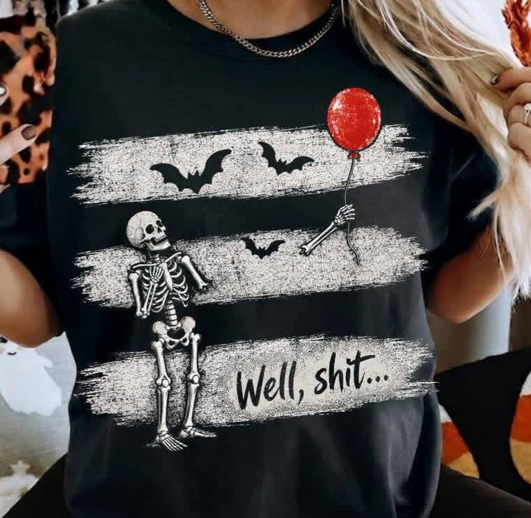 Well, Shit...Tee