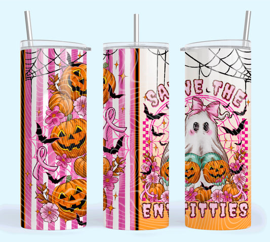 Save The Entitties 20oz Skinny Tumbler
