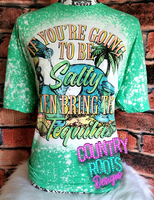 If You're Going To Be Salty...