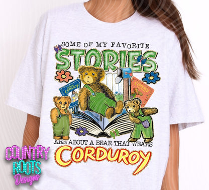 Favorite Stories Are About A Bear That Wears Corduroy