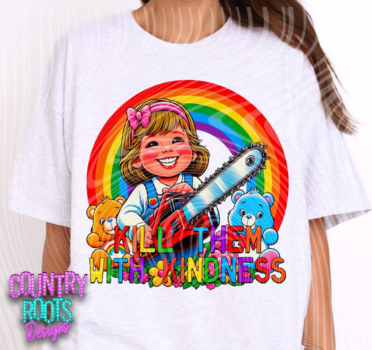 Kill Them With Kindness