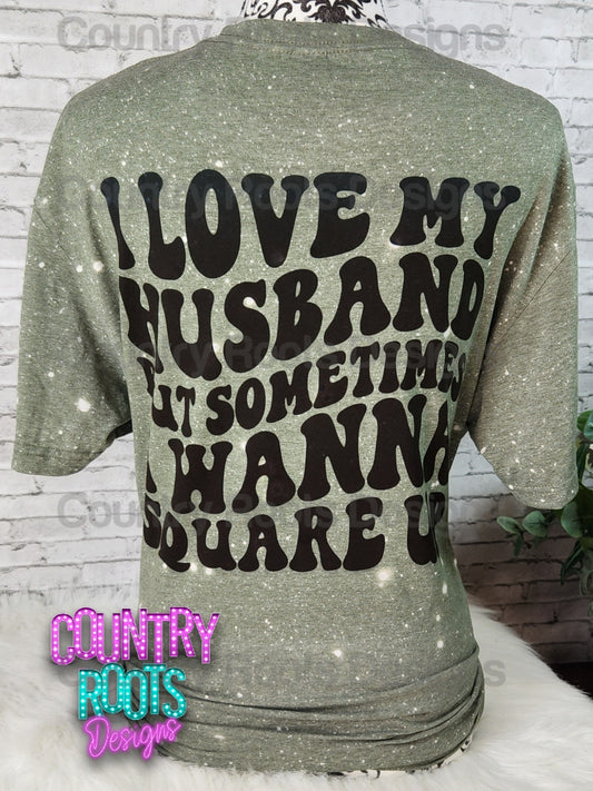 RTS Sometimes I Wanna Square Up (L)