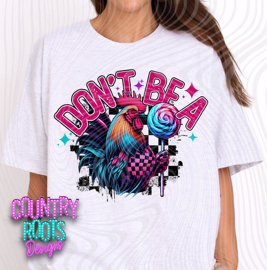 Don't Be A