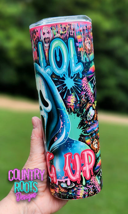OMG LOL YOU HANG UP 20oz Skinny Tumbler