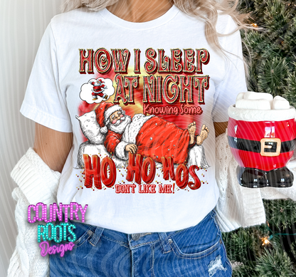 How I Sleep At Night-Ho Ho Hos Tee