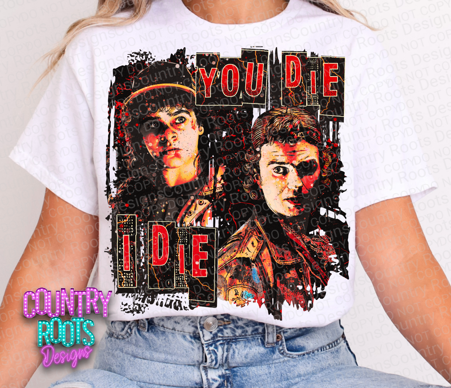 You Die I Die Tee