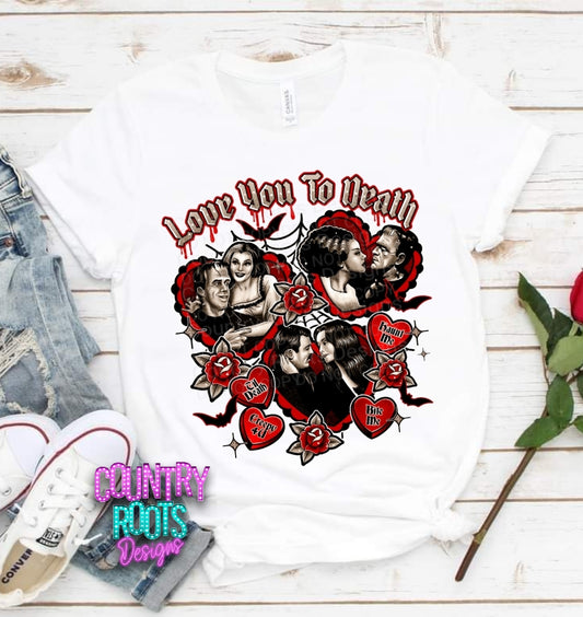 Love You To Death Tee