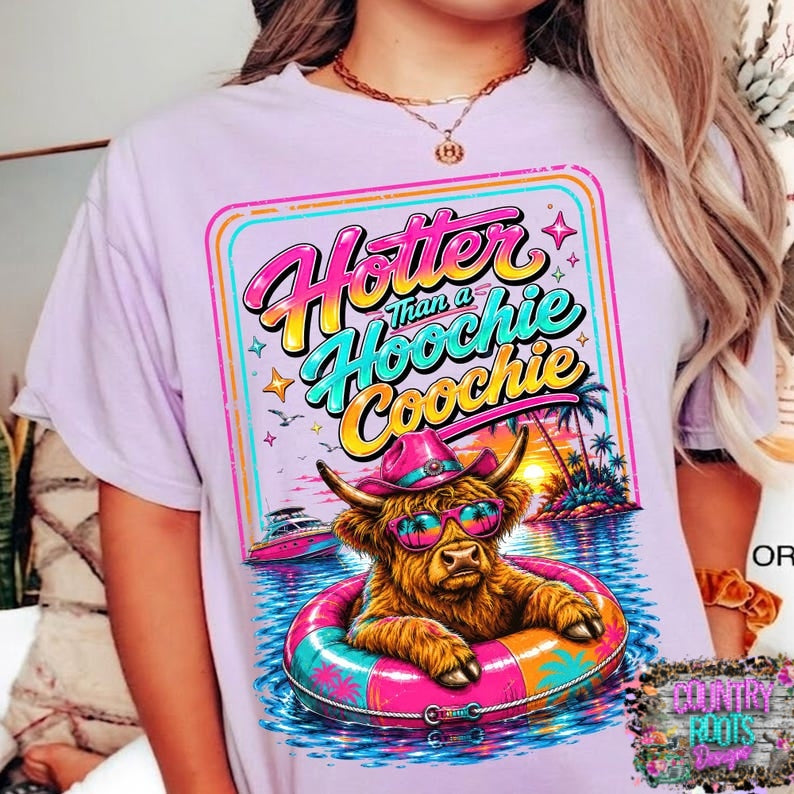 Hotter Than A Hoochie Coochie/ Cow- Comfort Colors Tee