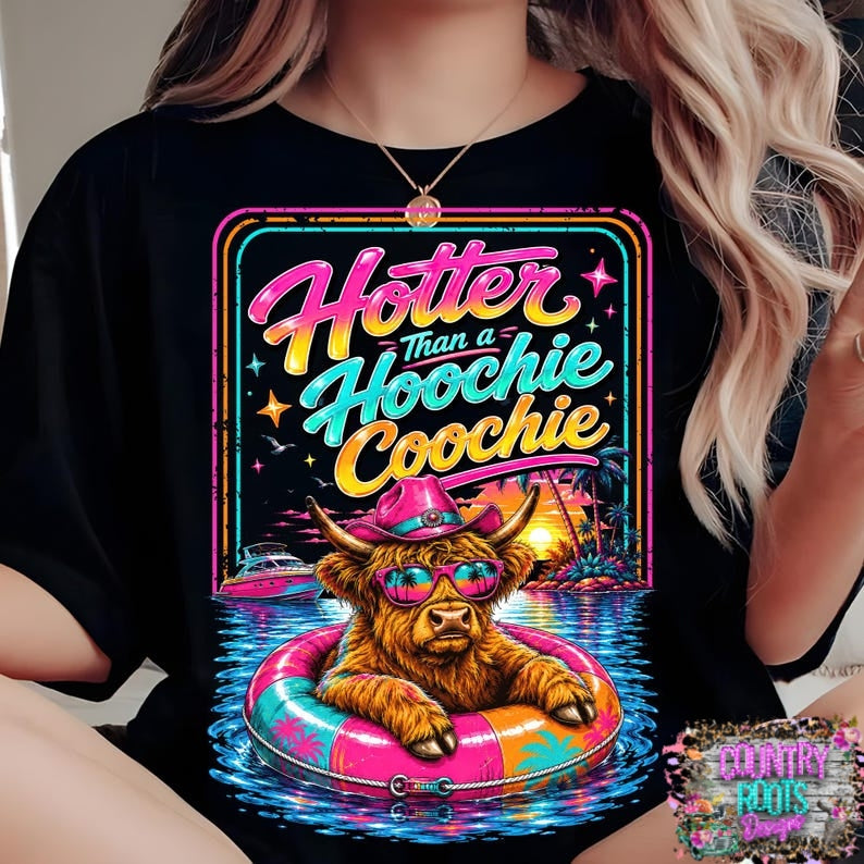 Hotter Than A Hoochie Coochie/ Cow- Comfort Colors Tee