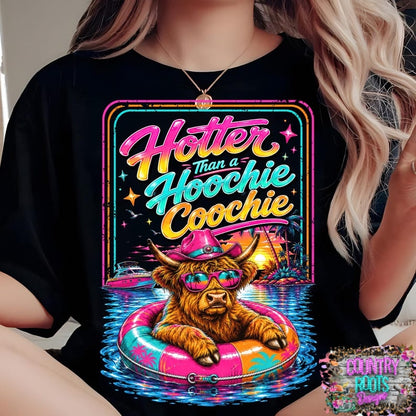 Hotter Than A Hoochie Coochie/ Cow- Comfort Colors Tee