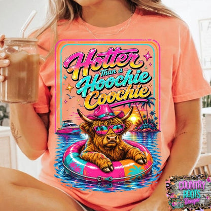 Hotter Than A Hoochie Coochie/ Cow- Comfort Colors Tee
