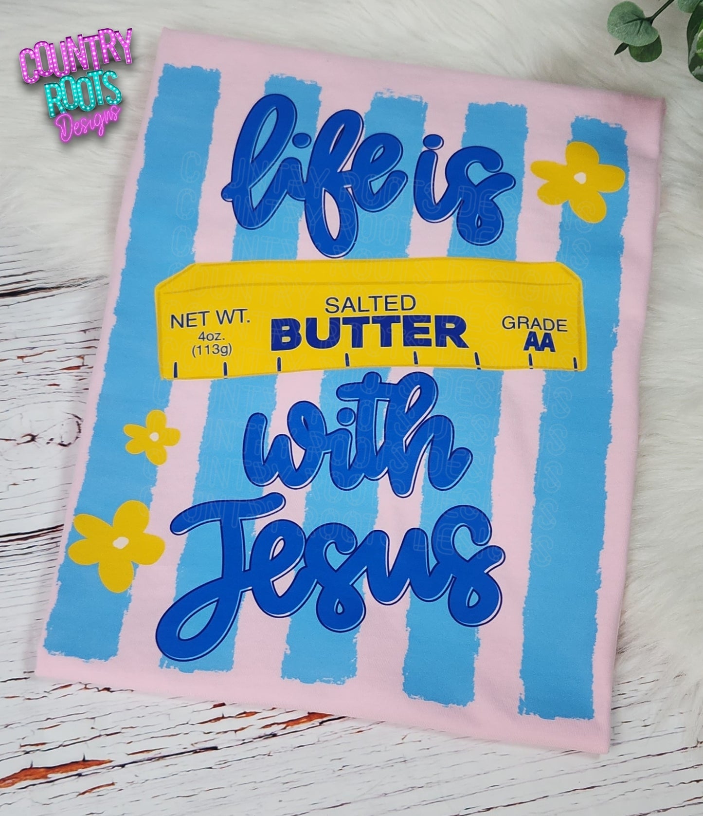 Life Is Butter With Jesus- Comfort Colors Tee