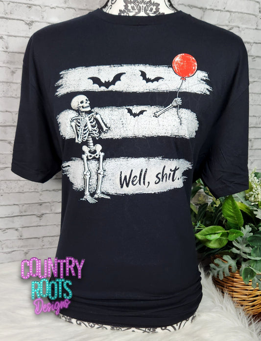 Well, Shit...Tee