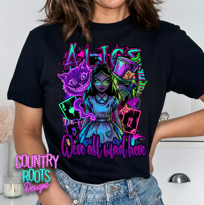 We're All Mad Here Tee