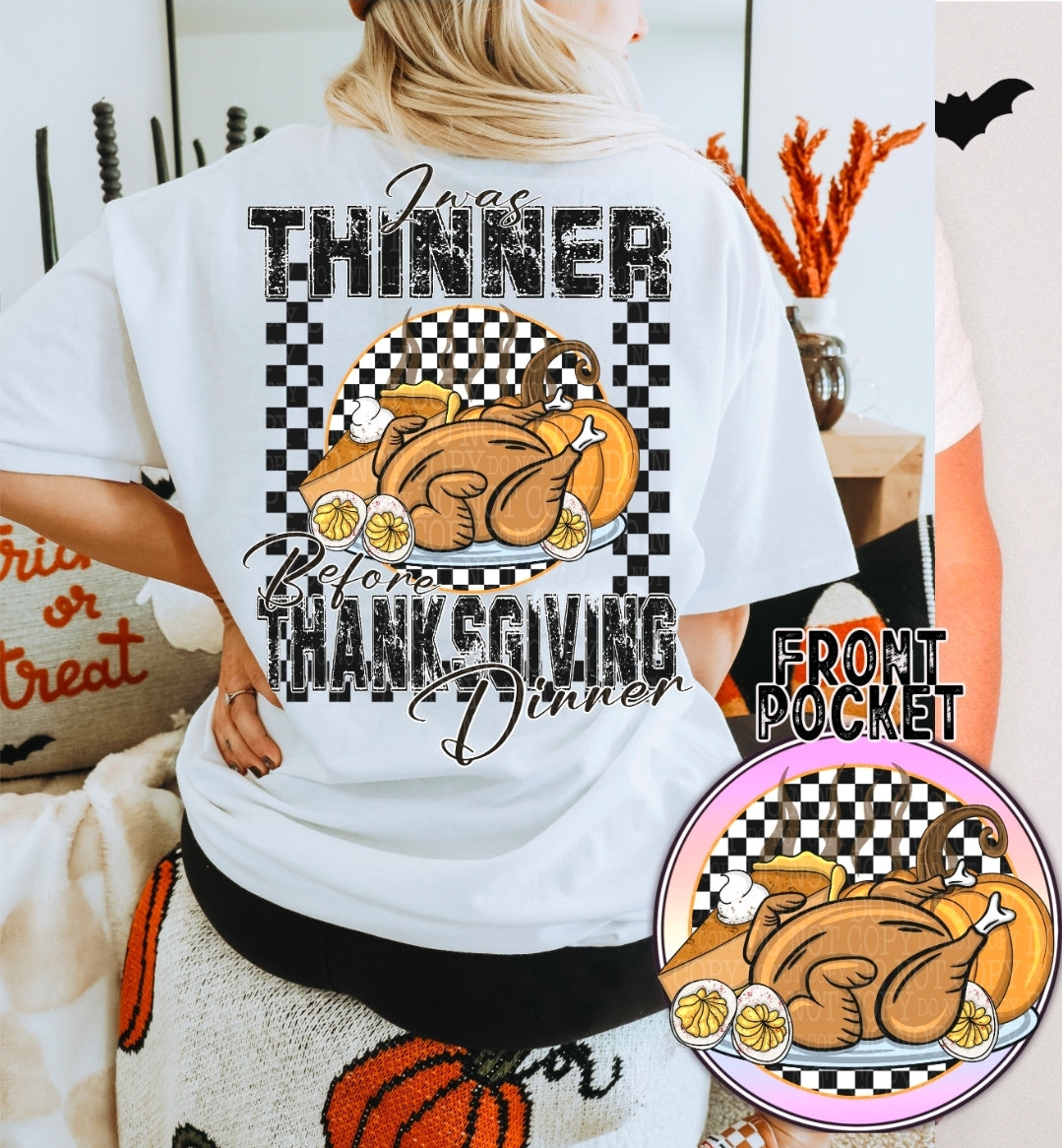 I Was Thinner Before Thanksgiving Dinner