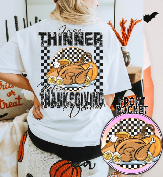 I Was Thinner Before Thanksgiving Dinner