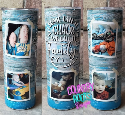 Some Call It Chaos, We Call It Family 20oz Skinny Photo Tumbler