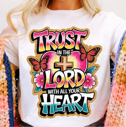 Trust In The Lord With All Your Heart Tee