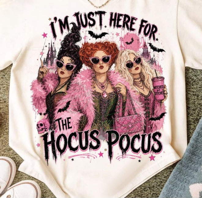 I'm Just Here For The Hocus Pocus Tee