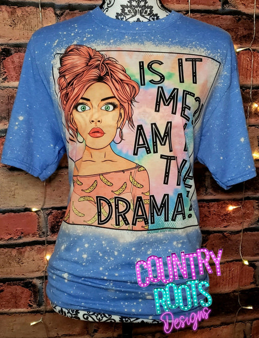 RTS Is It Me? Am I The Drama? (L)